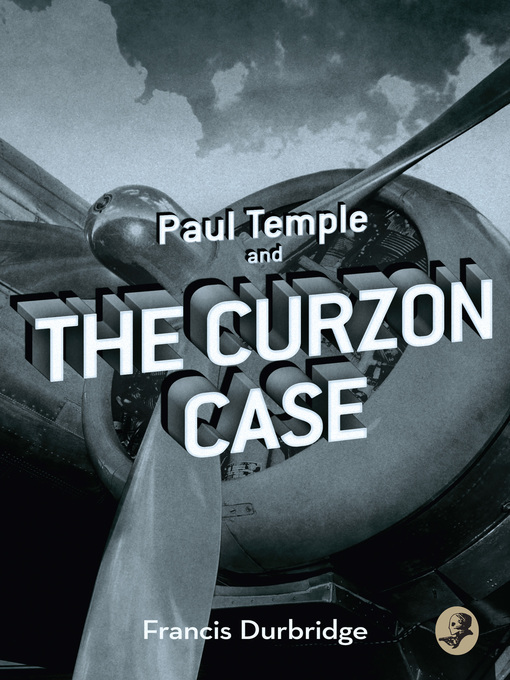 Cover image for Paul Temple and the Curzon Case (A Paul Temple Mystery)